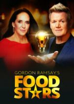 Watch Alluc Gordon Ramsay's Food Stars Online