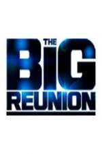 Watch The Big Reunion Alluc