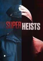 Watch Super Heists Alluc
