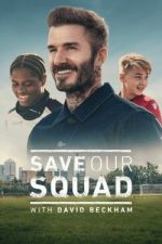 Watch Save Our Squad Alluc