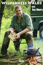Watch Wilderness Walks with Ray Mears Alluc