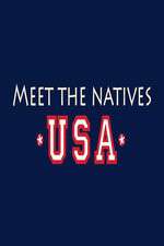 Watch Meet the Natives USA Alluc