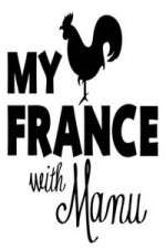 Watch My France With Manu Alluc