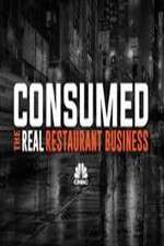 Watch Consumed The Real Restaurant Business Alluc