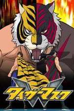Watch Tiger Mask W Alluc