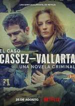 Watch El Caso Cassez-Vallarta: Una Novela Criminal Alluc