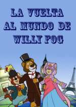 Watch La vuelta al mundo de Willy Fog Alluc