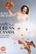 Watch Say Yes to the Dress Canada Alluc