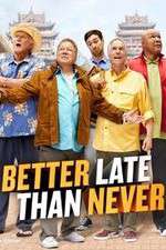 Watch Better Late Than Never Alluc