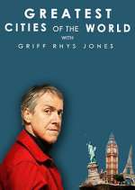 Watch Greatest Cities of the World with Griff Rhys Jones Alluc