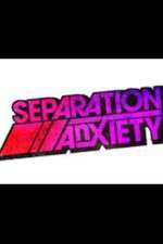 Watch Separation Anxiety Alluc