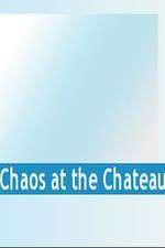 Watch Chaos at the Chateau Alluc