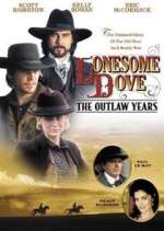 Watch Lonesome Dove: The Outlaw Years Alluc