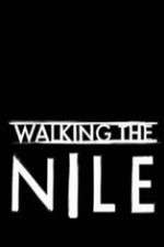Watch Walking the Nile Alluc