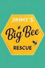 Watch Jimmy\'s Big Bee Rescue Alluc