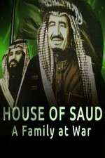 Watch House of Saud: A Family at War Alluc