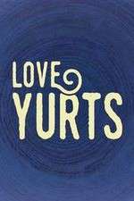 Watch Love Yurts Alluc