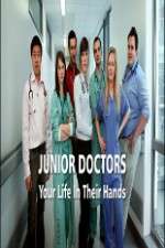 Watch Junior Doctors Your Life in Their Hands Alluc