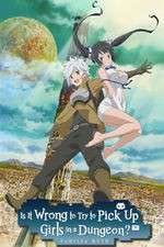 Watch Is It Wrong to Try to Pick Up Girls in a Dungeon? Alluc