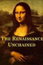 Watch The Renaissance Unchained Alluc