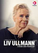 Watch Liv Ullmann: A Road Less Travelled Alluc