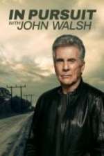 Watch In Pursuit With John Walsh Alluc