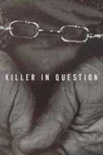 Watch Killer in Question Alluc