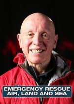 Watch Emergency Rescue: Air, Land & Sea Alluc