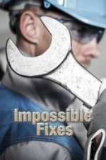 Watch Impossible Fixes Alluc