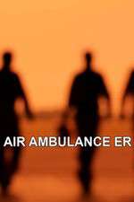 Watch Air Ambulance ER Alluc
