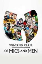 Watch Wu-Tang Clan: Of Mics and Men Alluc