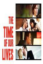 Watch The Time of Our Lives Alluc