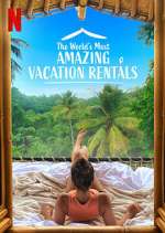 Watch The World's Most Amazing Vacation Rentals Alluc