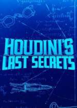 Watch Houdini's Last Secrets Alluc