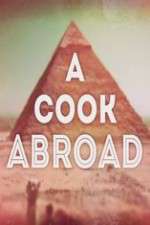 Watch A Cook Abroad Alluc