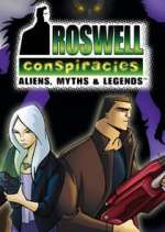 Watch Roswell Conspiracies: Aliens, Myths and Legends Alluc