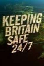 Watch Keeping Britain Safe 24/7 Alluc