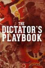 Watch The Dictator\'s Playbook Alluc