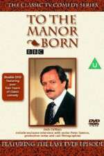 Watch To the Manor Born Alluc