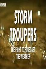 Watch Storm Troupers: The Fight to Forecast the Weather Alluc