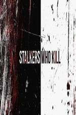 Watch Stalkers Who Kill Alluc