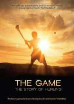 Watch The Game: The Story of Hurling Alluc