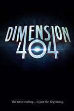 Watch Dimension 404 Alluc