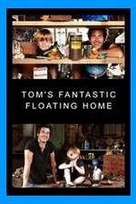 Watch Tom's Fantastic Floating Home Alluc