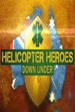 Watch Helicopter Heroes: Down Under Alluc
