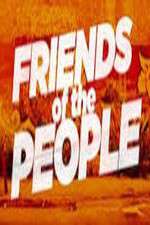 Watch Friends of the People Alluc